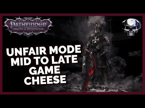 Pathfinder: WotR - Unfair Difficulty - Some Mid To Late Game Cheese