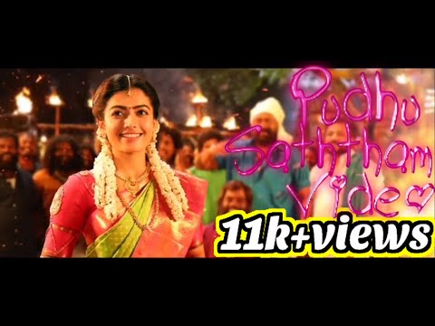 Pudhu Saththam Tamil Karthi Rashmika Full Song