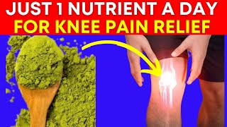Top 9 Nutrients To Reduce Knee Pain  Reduce Knee Osteoarthritis Pain