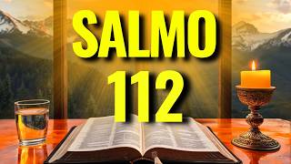 SALMO 112 – RECEBA BÊNÇÃOS, SABEDORIA E DIREÇÃO DIVINA.