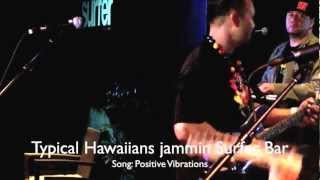 Surfer Bar Typical Hawaiians - Positive Vibrations
