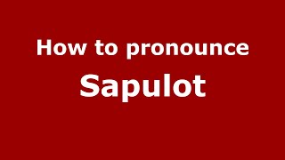 How to pronounce Sapulot