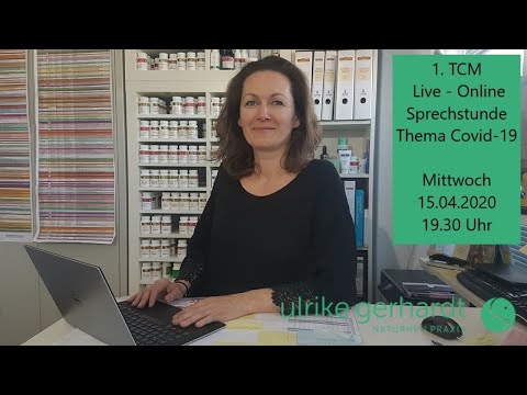 1. TCM Live - Online-Sprechstunde - Thema Covid-19 (TCM - Traditionelle Chinesische Medizin)