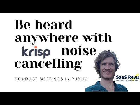 Cancel background noise, Zoom calls, podcast, youtube content in public no problem krisp ai review