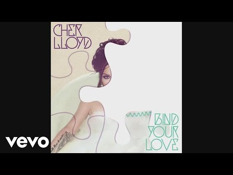 Cher Lloyd - Bind Your Love (audio)