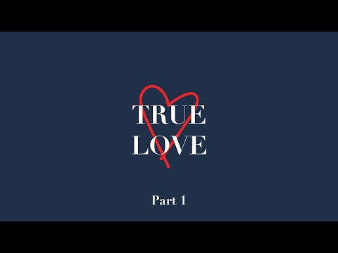 True Love Pt.1 | Jonny Gumbel | 23 January | Church Online | St Peter's Brighton