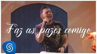 Faz As Pazes Comigo Music Video