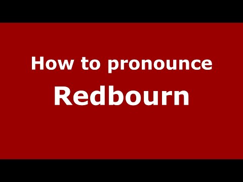 How to pronounce Redbourn (English/UK) - PronounceNames.com