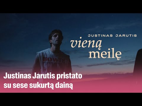„ŽMONĖS svečiuose“: Justinas Jarutis pristato su sese sukurtą dainą
