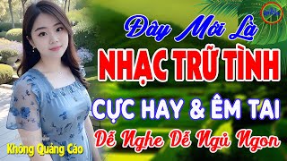 Đây Mới Là Nhạc Trữ Tình Bolero CỰC ÊM TAI Ru Ngủ Về Đêm-LK Nhạc Sống Thôn Quê Chọn Lọc Toàn bài Hay