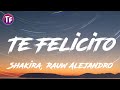 Shakira, Rauw Alejandro - Te Felicito (Lyrics / Letra) Official Video