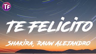 Shakira, Rauw Alejandro - Te Felicito (Lyrics / Letra) Official Video