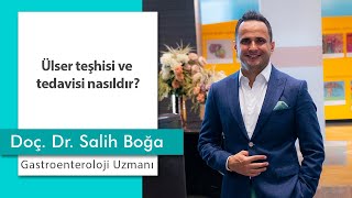 Ülser teşhisi ve tedavisi nasıldır?