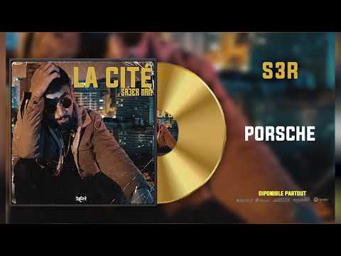 S3R - Porsche ( Officiel Audio ) Prod. Naji Razzy