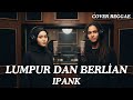 Mud And Diamonds Ipank Reggae Cover By Arman Ofi Feat Shifa Vibes