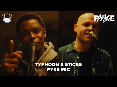 Typhoon & Sticks doen mash-up van 'Ogen Dicht', 'SlowMotion' & 'Solo' - PYKE MIC SESSIONS