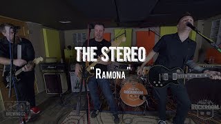 The Stereo - &quot;Ramona&quot; Live! from The Rock Room