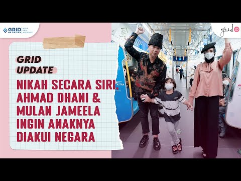 Menikah Secara Siri, Ahmad Dhani & Mulan Jameela Ingin Kedua Anaknya Diakui Secara Negara
