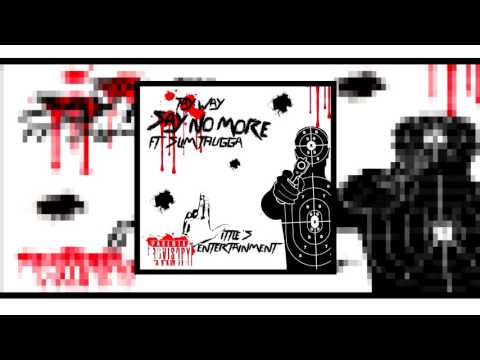 TAY WAY - SAY NO MORE FT. YAWNDAS
