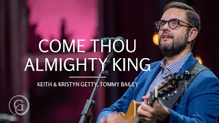 Come Thou Almighty King