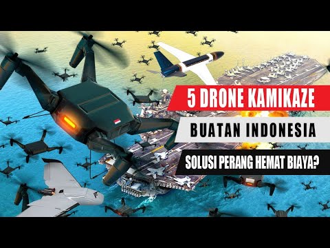 5 Indonesian-Made Kamikaze Drones - Make Your Enemies Run Away!