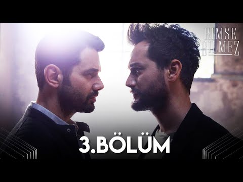 Kimse Bilmez 3. Bölüm