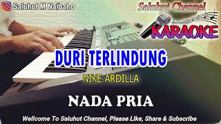Download lagu DURI TERLINDUNG ll KARAOKE ll NIKE ARDILLA ll NADA PRIA A=DO mp3