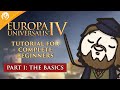 Europa Universalis IV: Tutorial For Complete Beginners with MordredViking #1 - The Basics