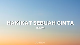 Download lagu Iklim - Hakikat Sebuah Cinta (lirik)🎶 mp3