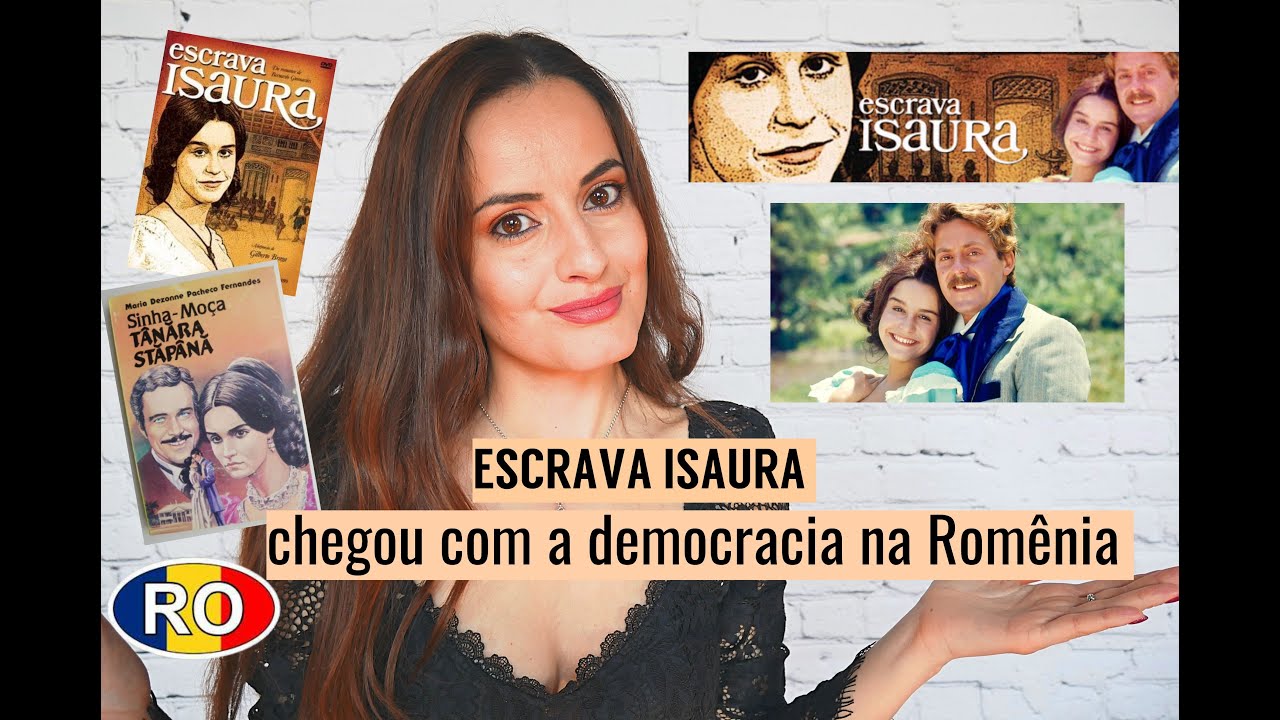 ESCRAVA ISAURA, bombou na Romênia nos primeiros anos '90