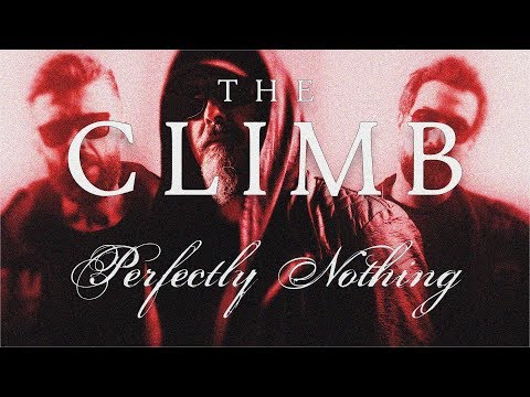 The Climb - Perfectly Nothing