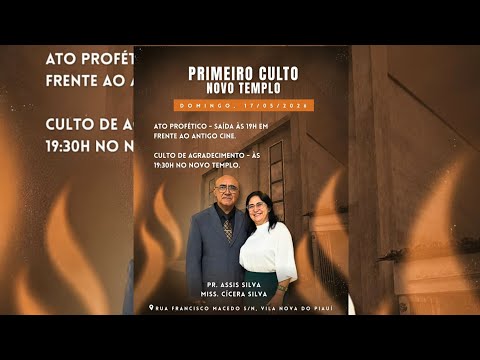 1⁰ CULTO NOVO TEMPLO - VILA NOVA PIAUÍ 