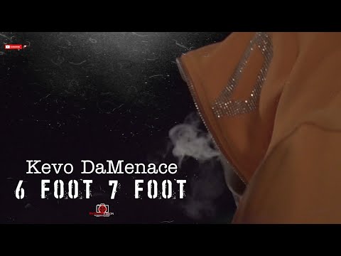 Kevo DaMenace - 6 Foot 7 Foot | Shot By Cameraman4TheTrenches