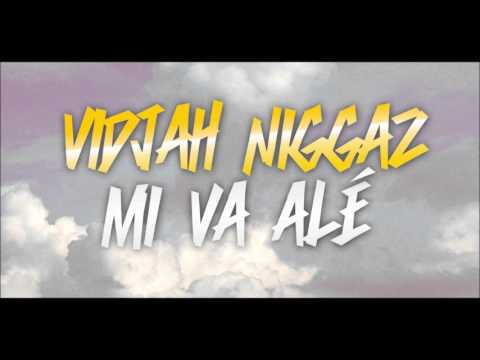 VidjaH'NiggaZ- mi va alé.wmv