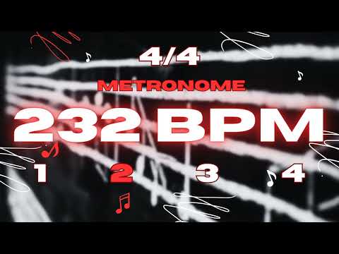 232 BPM - 4/4 Metronome