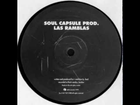 Soul Capsule Productions - Las Ramblas (Part 1)
