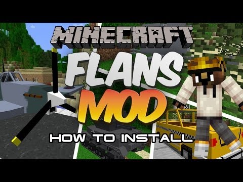 comment installer flan's mod 1.7.10