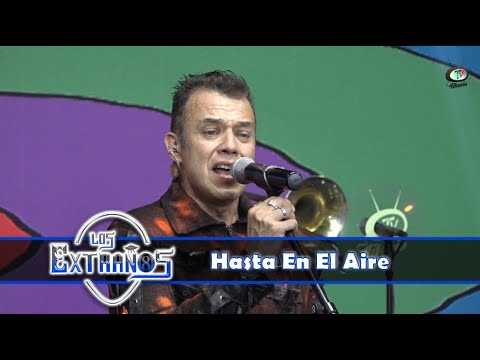 Los Extraños - Hasta En El Aire