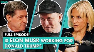 Is Elon Musk working for Donald Trump? | The News Agents