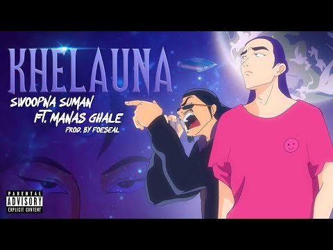 Khelauna - Swoopna Suman Ft. Manas Ghale (Official MV)