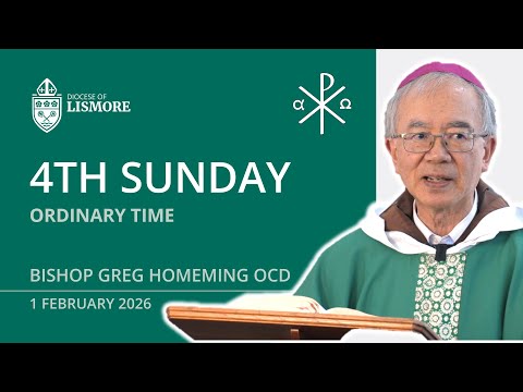 Catholic Mass Today 4th Sunday Ordinary Time 01 February 2026 Bishop Greg Homeming Lismore Australia
