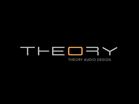 Theory Audio Design - Bringing Fresh Thinking to the Design of Audio Products