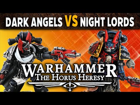 Dark Angels vs the Night Lords - Warhammer Horus Heresy Battle Report