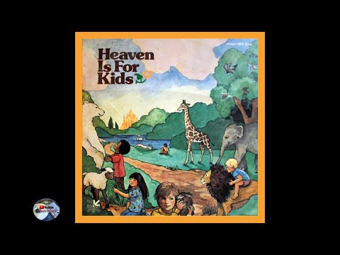 Heritage Singers - Heaven is For Kids  (1978) Vol I