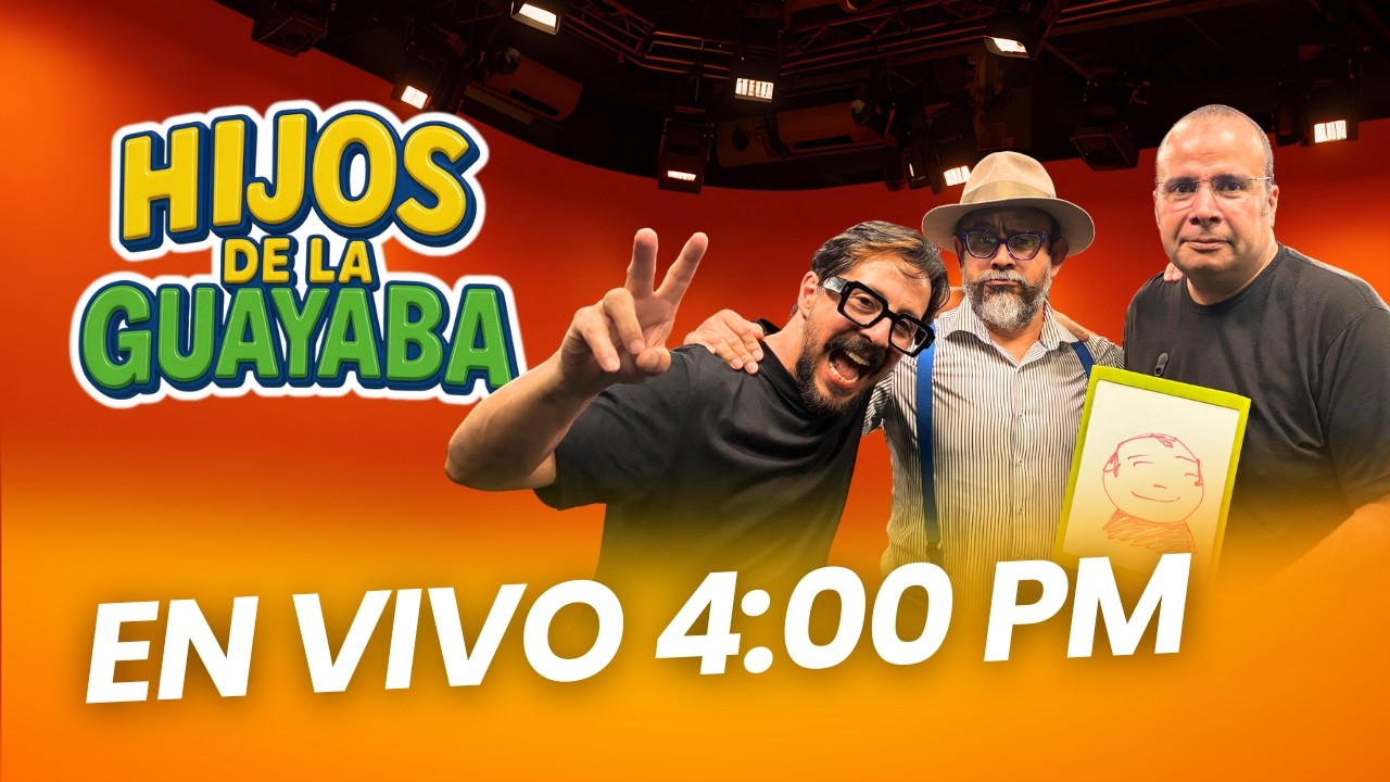 #HijosDeLaGuayaba: En VIVO - 01/10/26