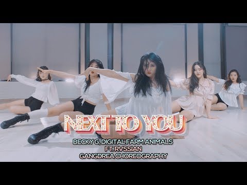 Becky G, Digital Farm Animals ft. Rvssian - Next To You : Gangdrea Choreography