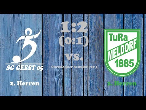 Highlights SG Geest 05 II vs. TuRa Meldorf II - 28.05.2017