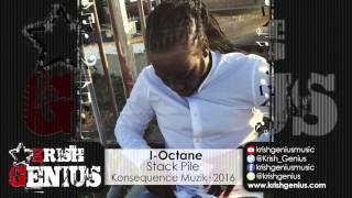 I-Octane - Stack Pile [Life To Live Riddim] March 2016