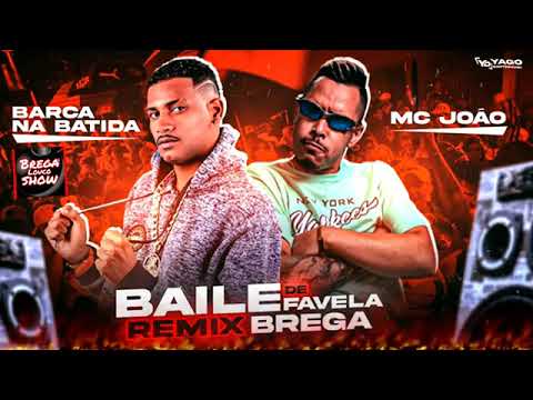 Barca Na Batida e Mc João   Baile De Favela   Remix Brega Funk 2021 Música Nova 360P