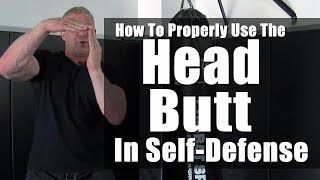 How To Use The Head Butt In Self Defense [GRAPHIC]